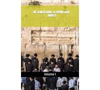 The Jewish Guide to Coping with Anxiety (Volume 1)