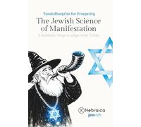 The Jewish Magic: The Power of Manifestation: How to Create Positive Realities on the Spiritual Level Through the Word