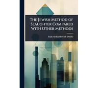 The Jewish Method of Slaughter Compared With Other Methods