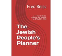 The Jewish People's Planner: A 16-Month Weekly Calendar and Almanac for 5786/2025-2026