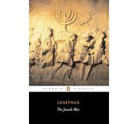 The Jewish War: Revised Edition (Penguin Classics)