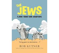The Jews: 5,000 Years and Counting