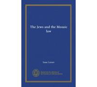 The Jews and the Mosaic law