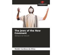 The Jews of the New Covenant: Seeking to live Teshuvah