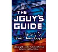 The JGuy's Guide: The GPS for Jewish Teen Guys