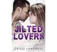 The Jilted Lovers Club: An Opposites Attract, Small Town Romance: 1 (Lahoma Springs)