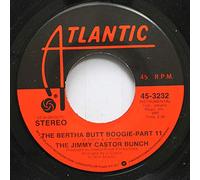 THE JIMMY CASTOR BUNCH 45 RPM THE BERTHA BUTT BOOGIE-PART 11 / THE BERTHA BUTT BOOGIE-PART 1