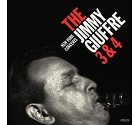 The Jimmy Giuffre 3 & 4: New York Concerts