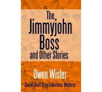 The Jimmyjohn Boss And Other Stories (ebook)