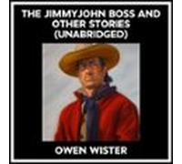 The Jimmyjohn Boss And Other Stories (Unabridged)