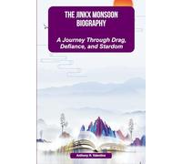 THE JINKX MONSOON BIOGRAPHY