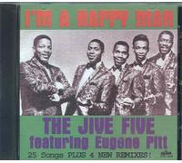 THE JIVE FIVE FEATURING EUGENE PITT - I'M A HAPPY MEN (UK Import)