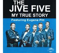 The Jive Five - My True Story