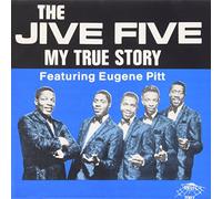 The Jive Five - Very Best / My True Story
