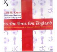 THE JK KREW - IT'S THE TIME FOR ENGLAND (ENGLAND WORLD CUP ANTHEM)