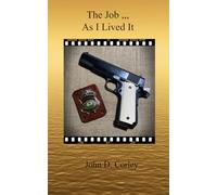 The Job, As I Lived It.