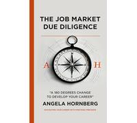 The Job Market Due Diligence: A 180 degrees change to develop your career
