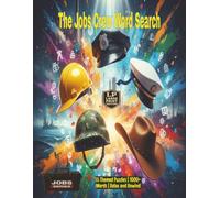 The Jobs Crew Word Search: Large Print Fun! What do a cowboy, construction worker, police officer, soldier, and sailor have in common? 55 Puzzles over 1000+ words with a bonus Disco finale.