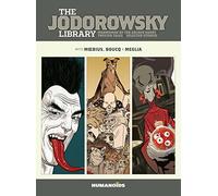 The Jodorowsky Library: Book Six: Madwoman of the Sacred Heart • Twisted Tales: Volume 6