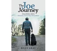 The Joe Journey: Following Jesus: Everyone, Every Day, Everywhere
