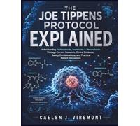 THE JOE TIPPENS PROTOCOL EXPLAINED: Understanding Fenbendazole, Ivermectin & Mebendazole Through Current Research, Clinical Evidence, Safety Considerations, and Practical Patient Discussions