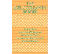 The Joel Goldsmith Reader