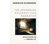 The Johannine Resurrection Narrative: Jesus Risen In and Among Us