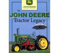 The John Deere Tractor Legacy
