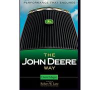 The John Deere Way: Performance That Endures