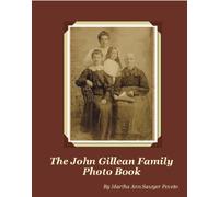 The John Gillean Family Photo Book: Volume 1