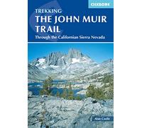The John Muir Trail: Through the Californian Sierra Nevada (Mountain Walking) [Idioma Inglés]