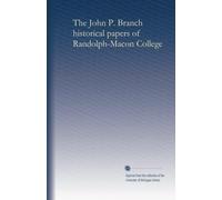 The John P. Branch historical papers of Randolph-Macon College (v.3 1909-1912)