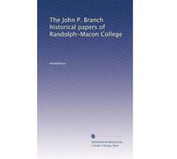 The John P. Branch historical papers of Randolph-Macon College: Volume 5