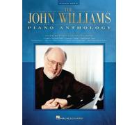 The John Williams Piano Anthology: Piano Solo