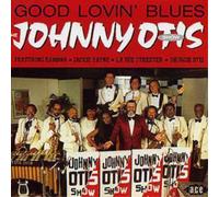 The Johnny Otis Show Good Lovin' Blues (CD) Album (Importación USA)