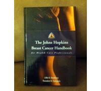 The Johns Hopkins Breast Cancer Handbook for Health Care Professionals by Lillie D. Shockney, Theodore N. Tsangaris. (Jones & Bartlett Publishers,2007) [Hardcover]