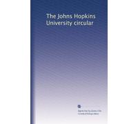 The Johns Hopkins University circular: Volume 5