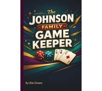 The Johnson Family Game Keeper: Personalized Score Tracker for Board Games, Card Games & Family Competitions, 6x9 (Game Night Trackers)