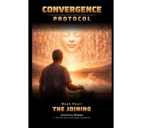 The Joining (Series vol. 4): A Near-Future AI Thriller (The Convergence Protocol Series)