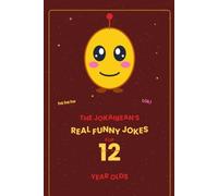The Jokaibean's Real Funny Jokes for 12 Year Olds: Hand-Picked Jokes, Riddles & Fun Facts