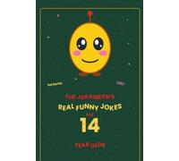 The Jokaibean's Real Funny Jokes for 14 Year Olds: Hand-Picked Jokes, Riddles & Fun Facts
