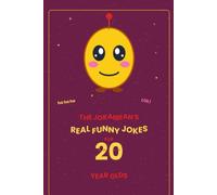 The Jokaibean's Real Funny Jokes for 20 Year Olds: Hand-Picked Jokes, Riddles & Fun Facts