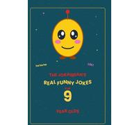The Jokaibean's Real Funny Jokes for 9 Year Olds: Hand-Picked Jokes, Riddles & Fun Facts