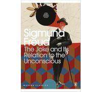 The Joke and Its Relation to the Unconscious (Penguin Modern Classics)