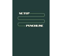 The Joke Book: A Fun, Easy Notebook for Jokes, Stories, Punchlines & Creative Comedy Ideas