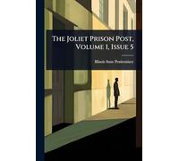 The Joliet Prison Post, Volume 1, Issue 5