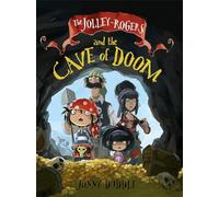 The Jolley-Rogers and the Cave of Doom (Jolley-Rogers Series) (Jonny Duddle)