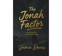 The Jonah Factor: Grace Meets You In The Deep