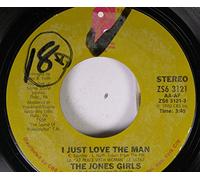 The Jones Girls 45 RPM I Just Love The Man / When I'm Gone