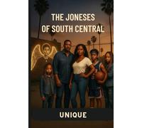 The Joneses Of South Central